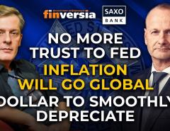 No more trust to FED. Inflation will go global. Dollar to smoothly depreciate. Steen Jakobsen